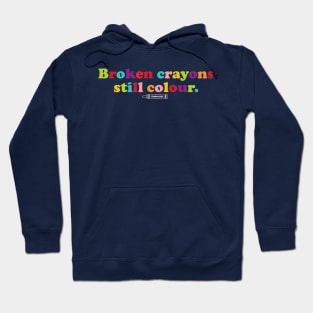 Broken Crayons Hoodie